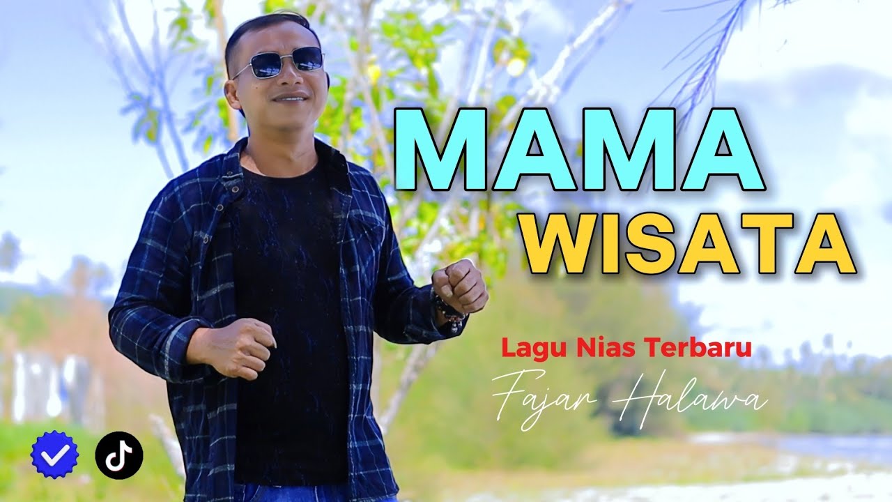 Cover Lirik Lagu Nias Mama Wisata - Fajar Halawa