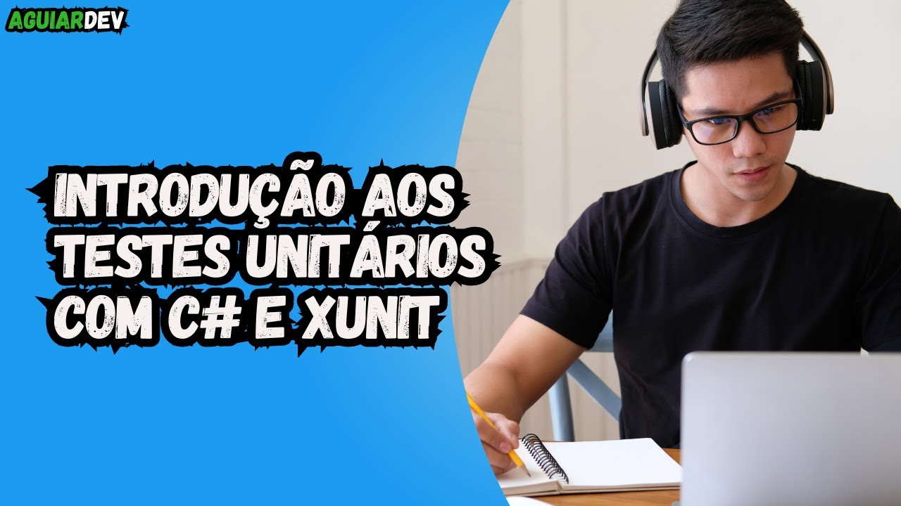 Introdução aos Testes Unitários com C# e xUnit: Como Começar do Zero
