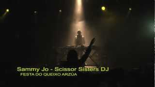 Sesión de Sammy Jo -DJ de Scissor Sisters- na Festa do Queixo 2012