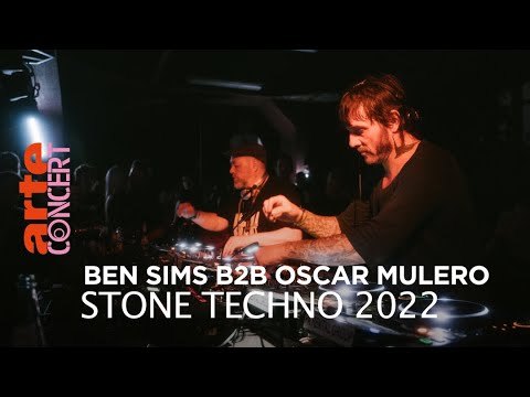 Ben Sims B2B Oscar Mulero - Stone Techno 2022 - @ARTE Concert