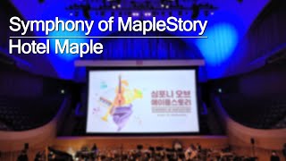Hotel Maple | 「심포니 오브 메이플스토리 (Symphony of MapleSto