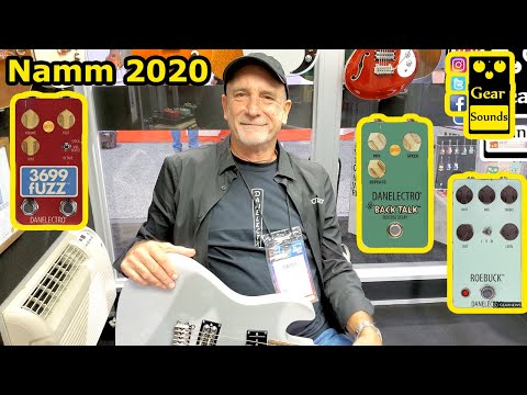 Danelectro 3699 Fuzz, Back Talk Reverse Delay, Roebuck Distortion Demos Namm 2020