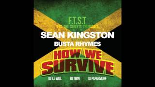 Sean Kingston Feat. Busta Rhymes - How We Survive