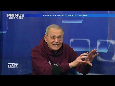 Primus Inter Pares del 16/2/2022 - Una vita dedicata agli altri (2 di 2)