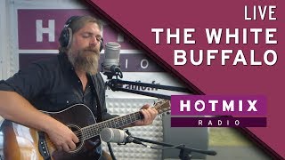 The White Buffalo - I Am The Moon (Live Hotmixradio)