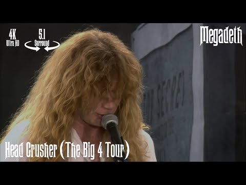 Megadeth - Head Crusher (The Big 4 Tour) [5.1 Surround / 4K Remastered]