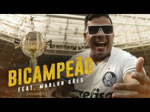 MEU PALMEIRAS É BICAMPEÃO DA LIBERTADORES - FEAT MARLON GÓES [CLIPE OFICIAL]