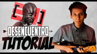 Cómo tocar Desencuentro de Residente [R] en Ukelele (Tutorial) | GuitarUniverse