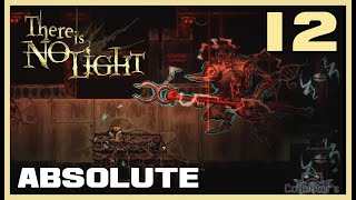 There Is No Light Full Gameplay Walkthrough  Part 12 - ABSOLUTE  (PC)