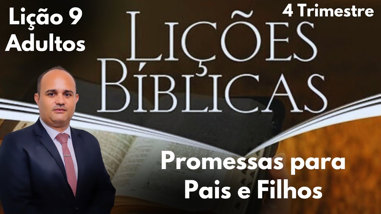 EBD Adultos: Promessas para Pais e Filhos  (Lição 9 - 4º Tri 2024)