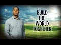 BuildTheWorldTogether - Official Lyric Video