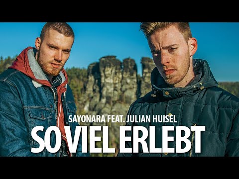 Sayonara feat. Julian Huisel - So viel erlebt (Official Video) prod. by Polar Beats