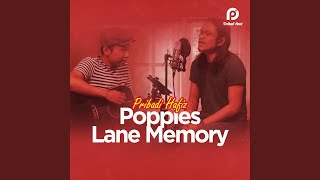 Download lagu Poppies Lane Memory mp3 Download lagu Poppies Lane Memory mp3