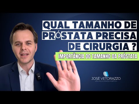 What size prostate requires surgery? See when to operate on an enlarged prostate! Urologist