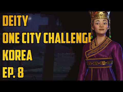Ep. 8 One City Challenge - Korea - Deity - Civ 6 Gathering Storm