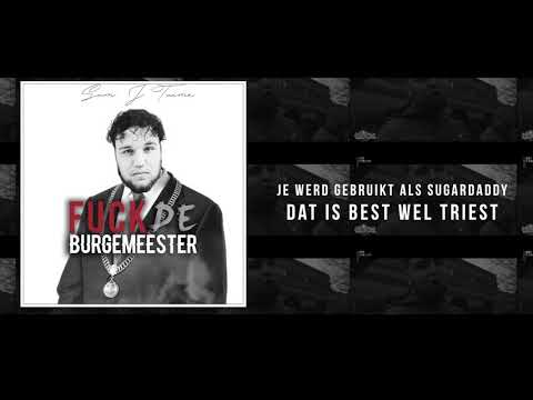 Sam J'taime - Fuck De Burgemeester (prod. Keyser Soze)