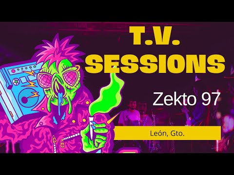 TV SESSIONS #3 ZEKTO 97