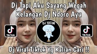 Download lagu DJ TAPI AKU SAYANG WEGAH KELANGAN | DJ NDORO AYU VIRAL TIKTOK TERBARU 2026 FULL SONG !  mp3