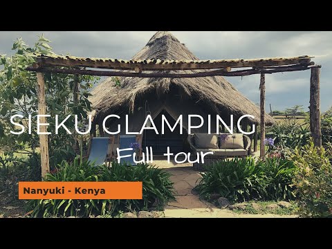 Sieku Glamping  || Timau KENYA 🇰🇪 || Full tour || Sleep in Africa