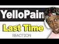 Yellopain Last Time Ft Jen Miller This Is Deep TM Reacts 2LM Reaction
