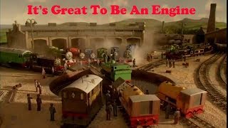 Thomas and Friends - It's Great To Be An Engine Remake