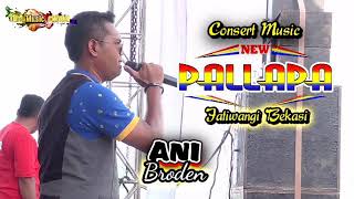 Download lagu ANI new pallapa Terbaru Ft BRODIN New pallapa Jatiwangi Bekasi mp3