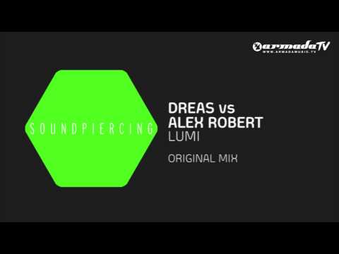 Dreas vs Alex Robert - Lumi (Original Mix)