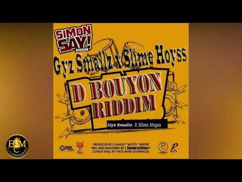 Gyz X Hoyster - D Bouyon Riddim "Bouyon 2019"