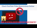 How To View A YouTube Video That Is Blocked In Your Country