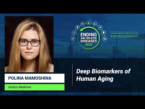 Polina Mamoshina | Deep Biomarkers of Human Aging