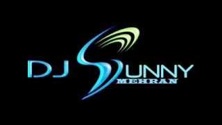 dj sunny mehran new club hits 2013