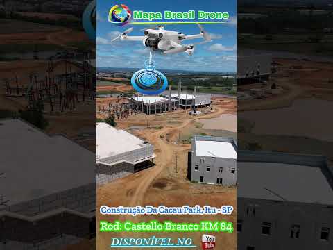 Construção Da Cacau Park, Itu   SP #drone #djibrasil #alphavillesp #dji #noticias #chuvas  #avião