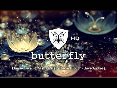 Manuel Riva Ft. Misha Miller - Sacred Touch (Dave Andres)