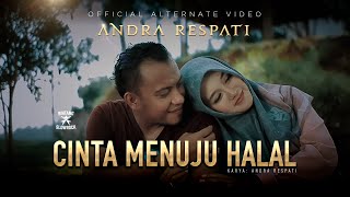 Download lagu CINTA MENUJU HALAL - Andra Respati (Alternate Version) mp3 Download lagu CINTA MENUJU HALAL - Andra Respati (Alternate Version) mp3