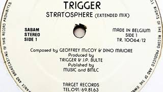 Trigger - Stratosphere (Extended Mix)