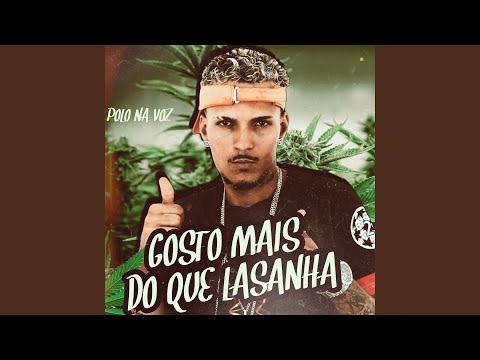 Gosto Mais do Que Lasanha (feat. Mc Polo)