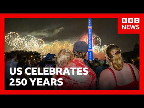 Mỹ kỷ niệm 250 năm ngày độc lập | BBC News (US celebrates 250 years of independence | BBC News)