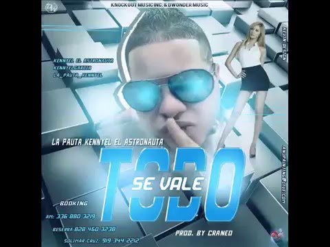 Kennyel El Astronauta - Se Vale Todo