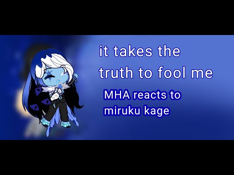 (it takes the truth to fool me) fanfic reaction video {.5X speed} mha react to shadow milk cookie