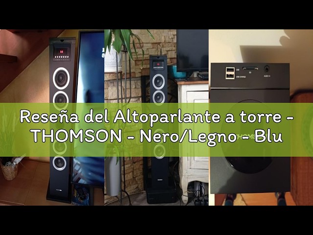 Vídeo relacionado con Altoparlante a torre - THOMSON - Nero/Legno - Bluetooth/CD/USB/SD, 60W, Radio FM, Telecomando, Alimentatore 230 V