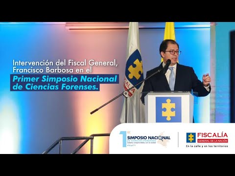 Fiscal Francisco Barbosa instala Primer Simposio Nacional en Ciencias Forenses