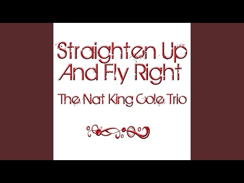 Straighten Up And Fly Right