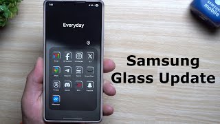 Samsung's First Glass Update - Fantastic Update With Lots of Potential