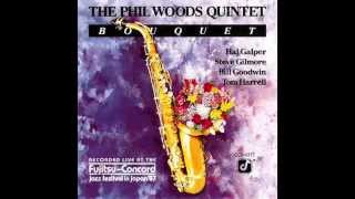 Phil Woods Quintet - Bouquet