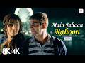 Main Jahaan Rahoon 8K 4K Video Akshay Kumar Katrina K Himesh Reshammiya Namastey London