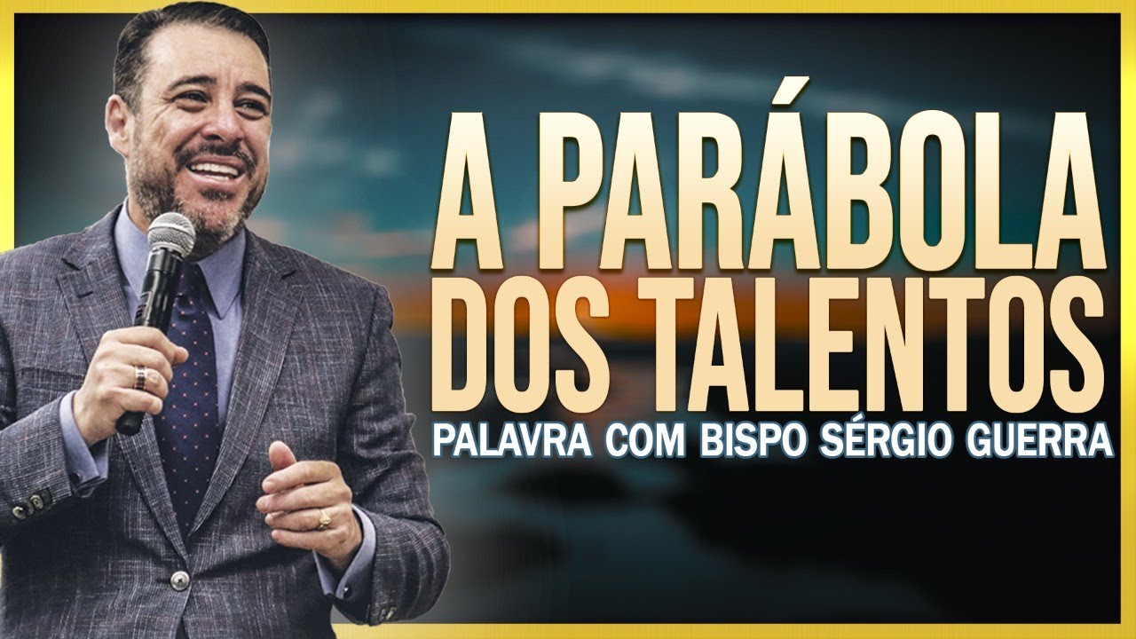 PALAVRA - A PARÁBOLA DOS TALENTOS