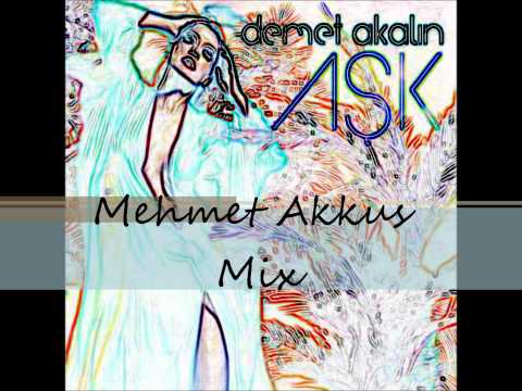 Demet Akalın - Aşk (Mehmet Akkus Mix)