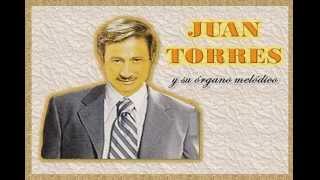 ORGANO MELODICO DE JUAN TORRES - NOSTALGIA MUSICAL Vol. 2