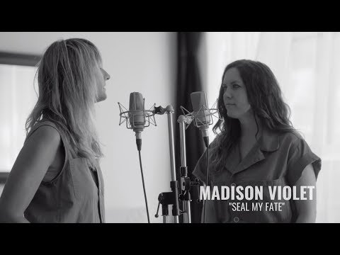 "Seal My Fate" by Madison Violet (Official)