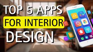 🥇 TOP 5 Best Apps for Interior Design in 2026
